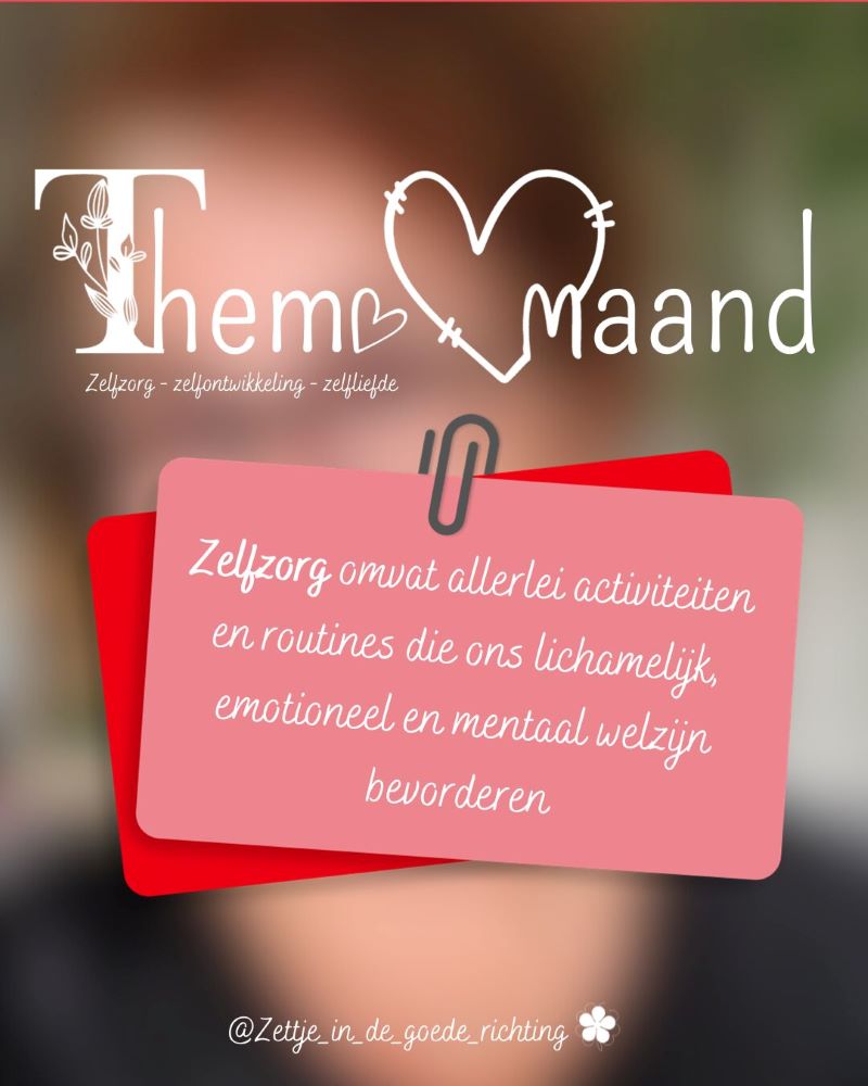 10 richtlichtlijnen voor zelfzorg en persoonlijke groei - Themamaand Zelfzorg