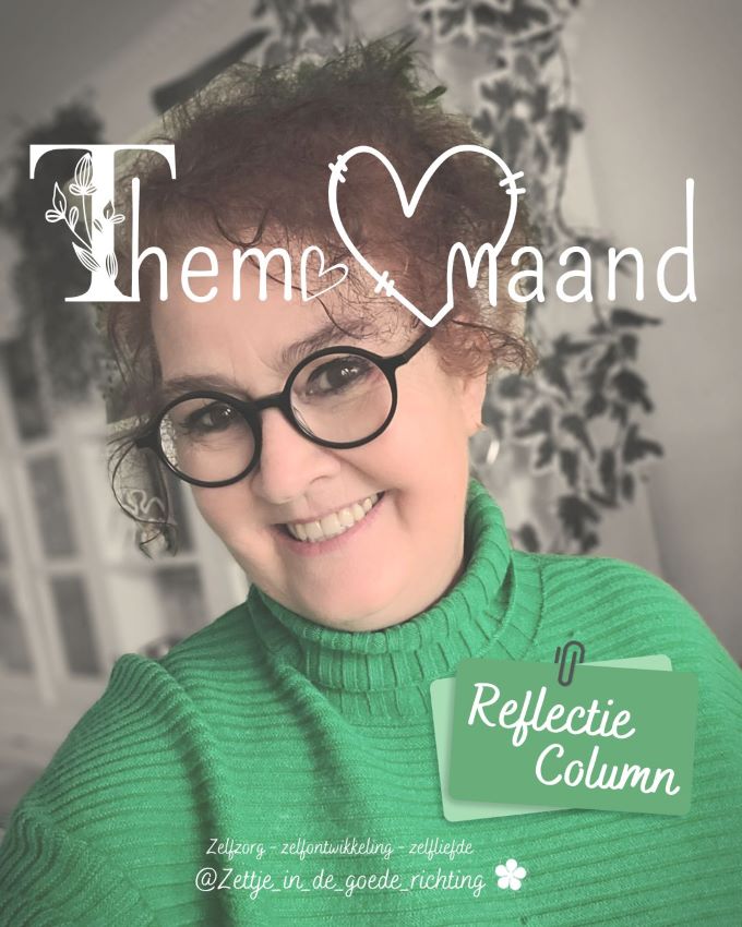 _Reflecteren column Themamaand Zelfzorg aankondiging - profiel Lizette - Zettje in de goede richting