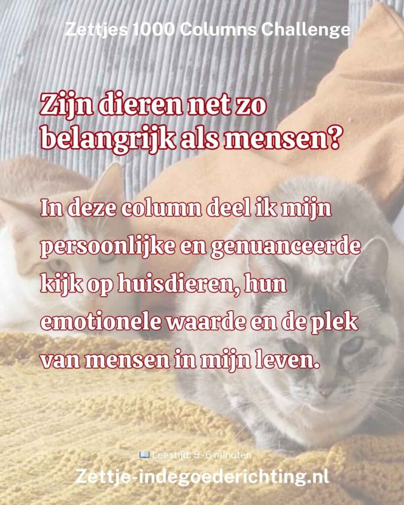 _1000 columns vragen challenge 283 - Zijn dieren net zo belangrijk als mensen