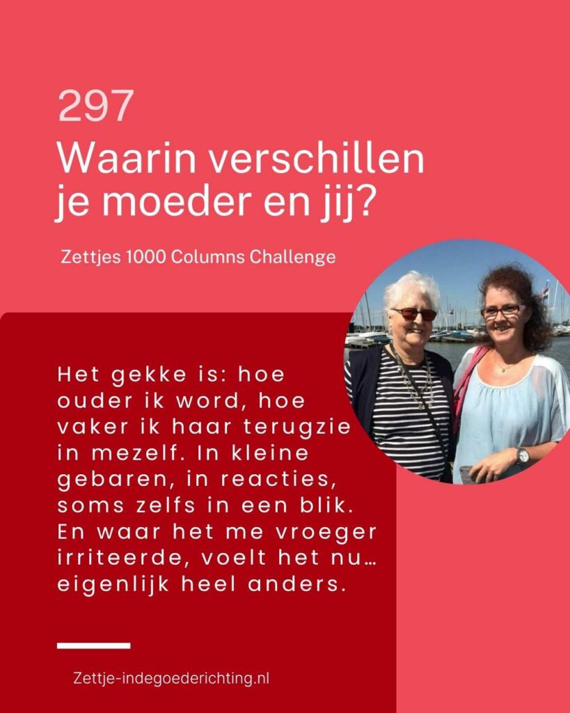 1000 columns vragen challenge 297 - Waarin verschillen je moeder en jij