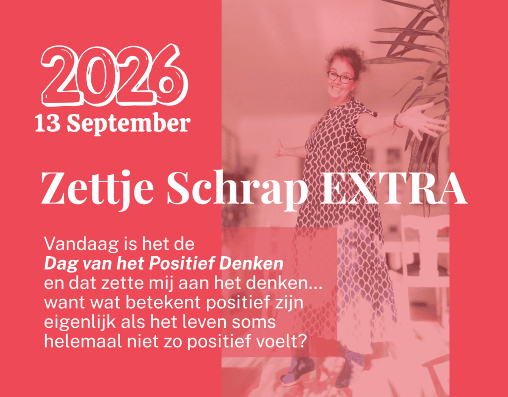 Dag van het Positief denken - Zettje Schrap Extra Nieuwsbrief