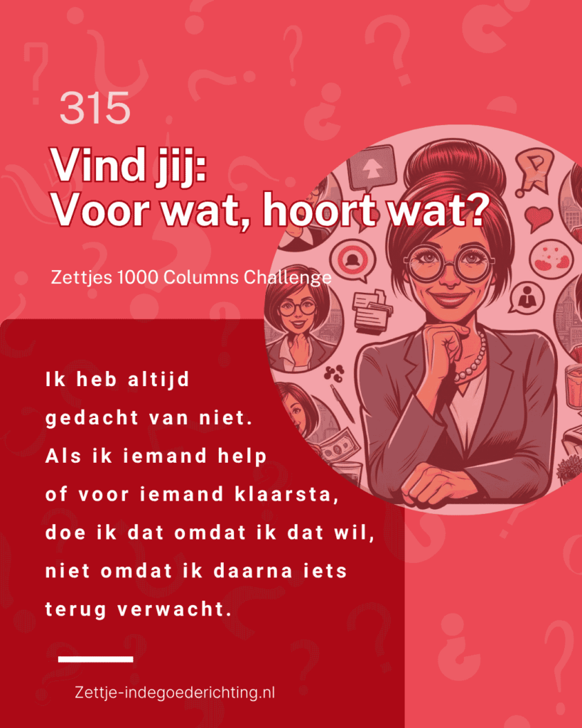 Vind jij Voor wat, hoort wat - 315 - 1000 columns vragen challenge
